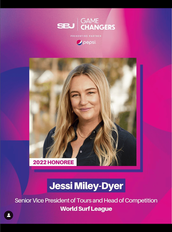 Surf fans break out in spontaneous celebration as World Surf League iconoclast Jessi Miley-Dyer named Sports Business Journal’s “Game Changer” for 2022!