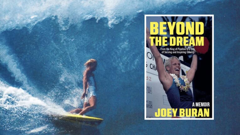 Joey Buran at Pipe and new book, Beyond the Dream.
