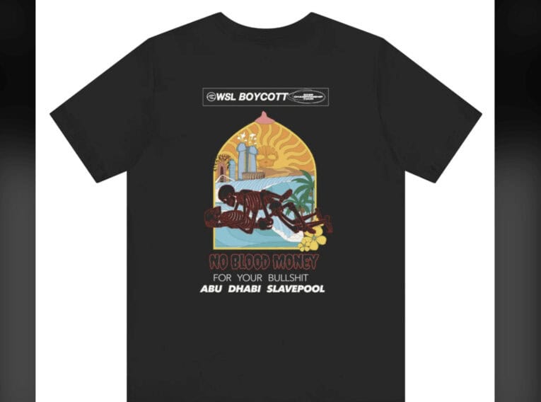 Surf Fan Releases “Abu Dhabi Slave Pool” T-Shirt On Eve Of Controversial Uae Grand Slam Event 1 Abu dhabi protest t shirts